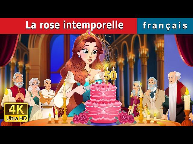 La rose intemporelle | The Timeless Rose in French | @FrenchFairyTales