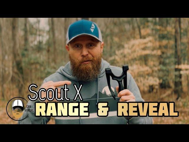 SCOUT X: RANGE & REVEAL!