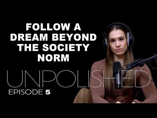 UNPOLISHED 5 - Beyond the norm