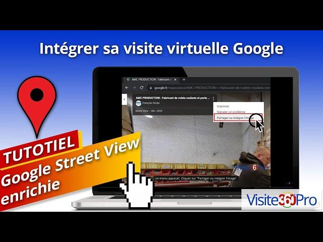 Tutoriel pour insérer facilement sa visite virtuelle Google dans une page Web