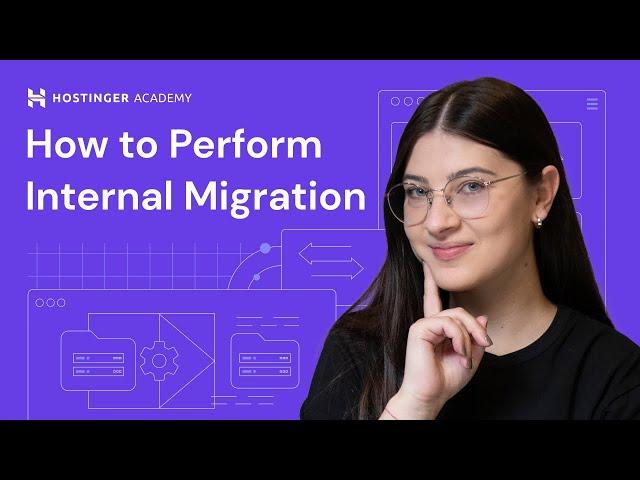 How to Perform Internal Migration at Hostinger