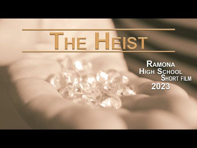 The Heist - Short Film 2023