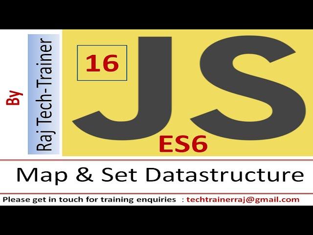 JavaScript Tutorial for Beginners | Part 16 - Datastructure - Map, Set | Learn JavaScript | ES6