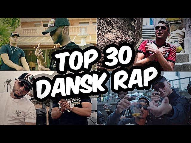 TOP 30 MEST POPULÆRE SANGE I DANSK RAP (Gilli, Kesi, Branco, Jamaika)