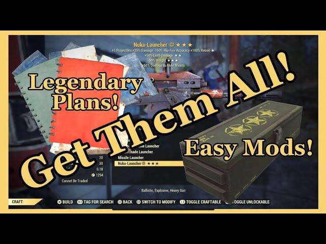 How to get ALL Legendary Weapon Plans! - Easy Mods! - Full Guide! - Fallout 76!