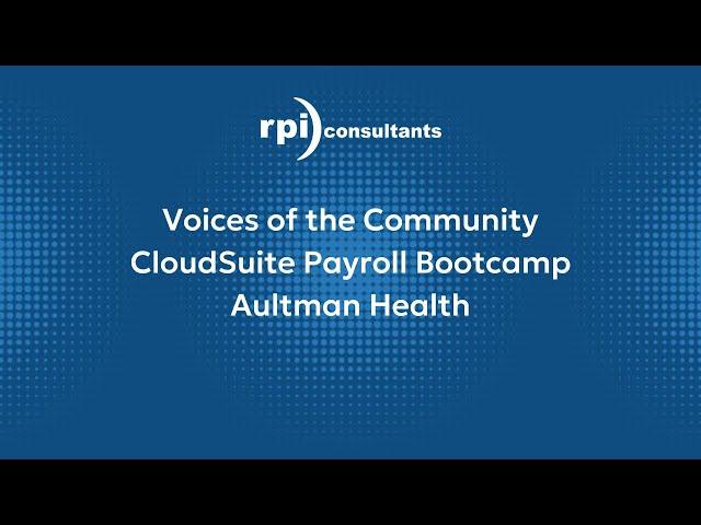 Voices of the Community - Payroll Bootcamp - Aultman Health