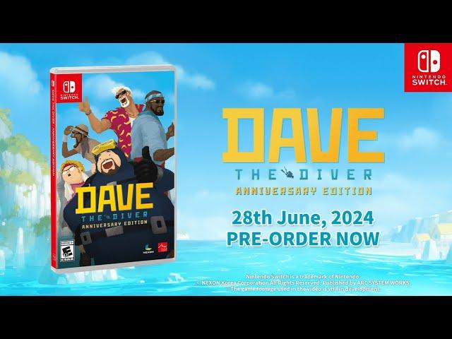 DAVE THE DIVER Anniversary Edition - Nintendo Switch - OFFICIAL TRAILER