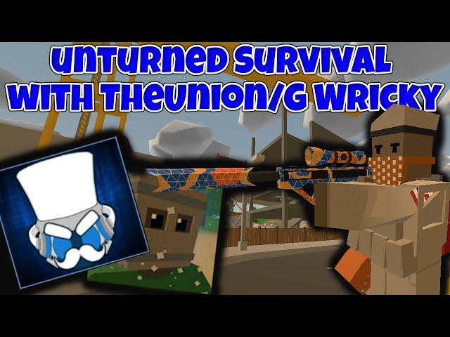 Survival/Funny Moments! | w/ TheUnion & G Wricky! | Unturned