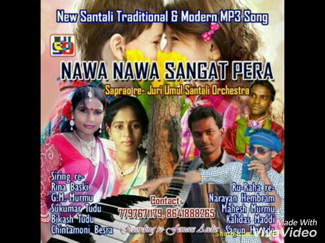 New santali album"Nawa nawa sangat pera"presented by Juri umul orchestra con-7797671179,A-G M Murmu