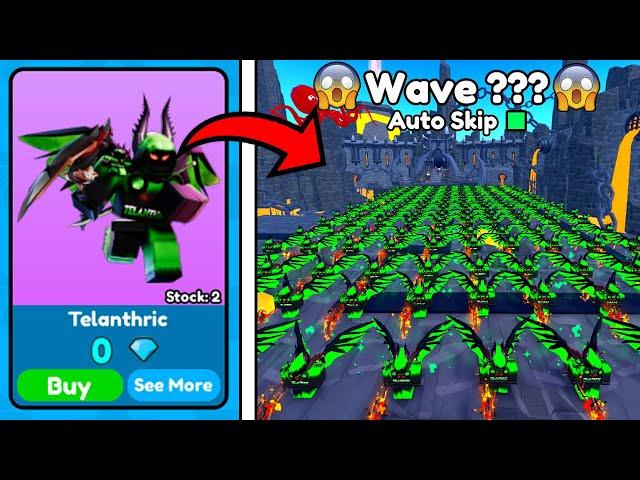 100 TELANTHRIC UNITS!!️HOW MANY WAVES I GOT?! || TOILET TOWER DEFENSE (ROBLOX)