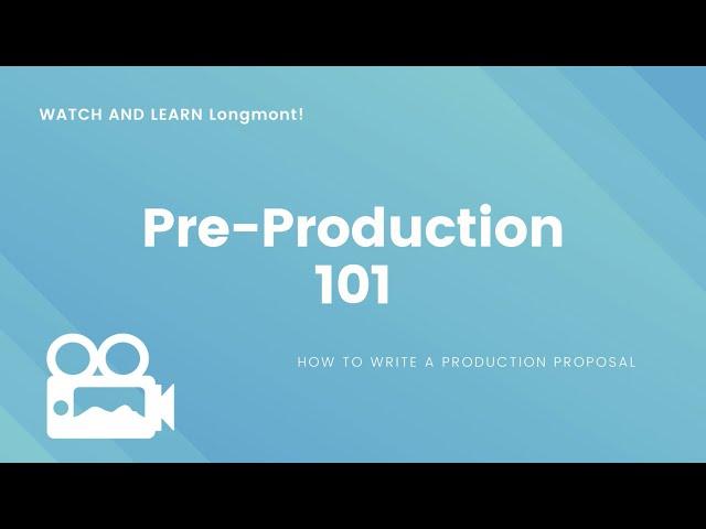 Pre-Production 101: How to Write a Production Proposal