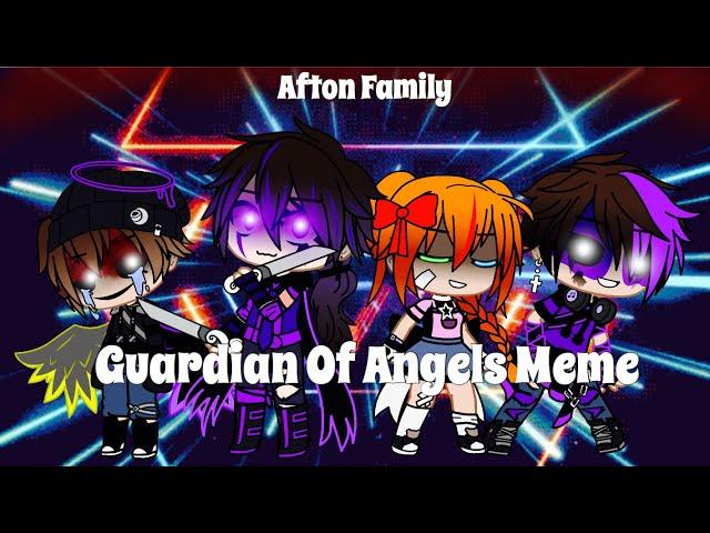 Guardian Of Angels / Meme / Afton Family / FNAF