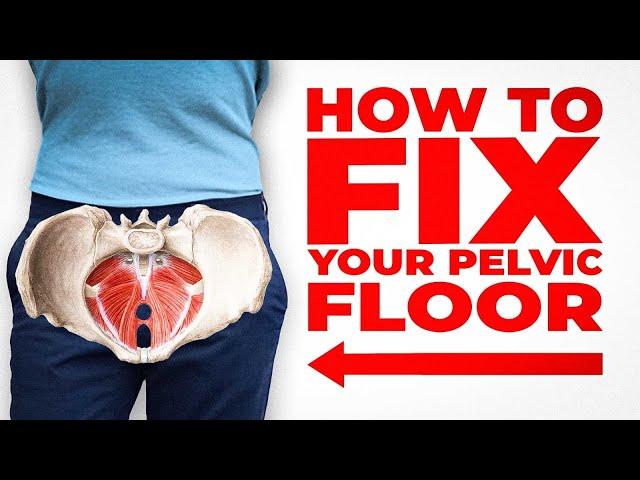 How To Fix Your Pelvic Floor - Try This Instead Of Just Kegels!