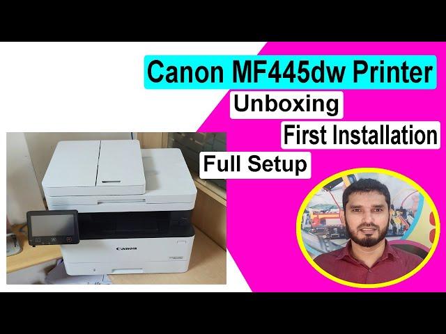 Canon imageCLASS MF445dw Printer Unboxing,Cartridge Insert,First Installation & Full Setup മലയാളം