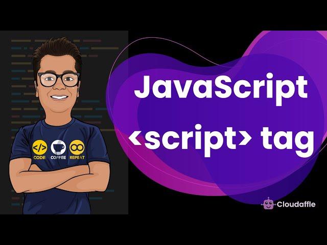 Script Tag in JavaScript - Insert JavaScript Into HTML