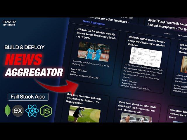 NEWS AGGREGATOR WEBSITE  USING MERN STACK | STEP-BY-STEP GUIDE | AVANISH PATIDAR | ERROR BY NIGHT