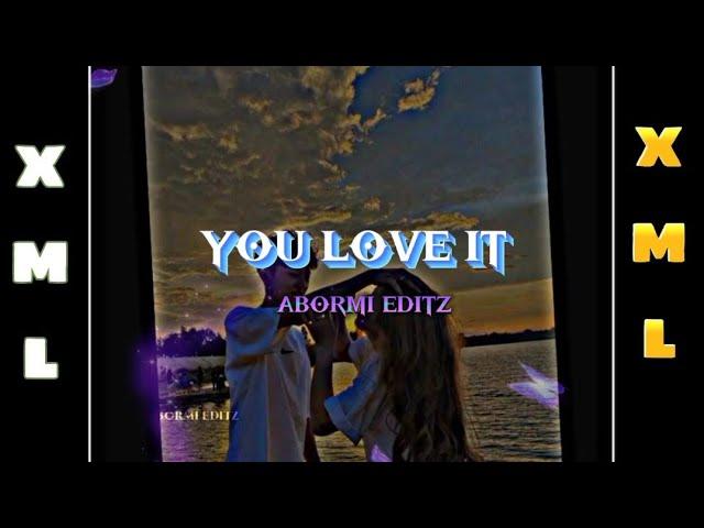 You Love it||Whatsapp status||Xml file||Link in description box