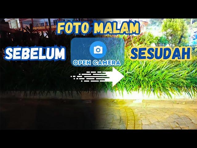 Setting Foto Malam Support semua Android | Open Camera