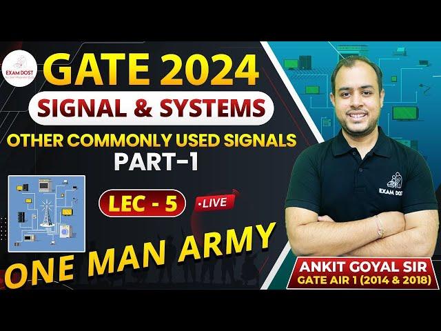 Other Commonly Used Signals Part-01 Signals & Systems | GATE 2024  Ankit Goyal | One Man Army