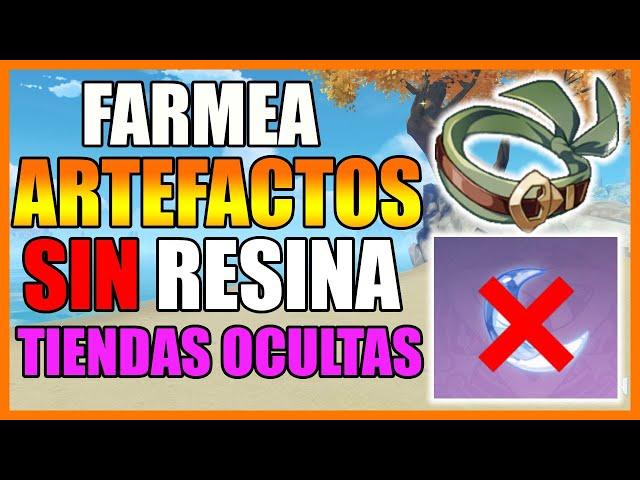 3 FORMAS DE FARMEAR ARTEFACTOS SIN GASTAR RESINA + TIENDAS OCULTAS | GENSHIN IMPACT