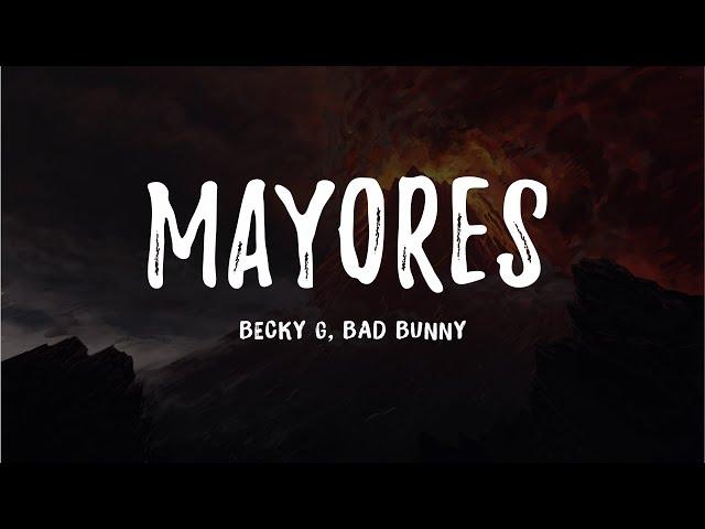 Becky G - Mayores ft. Bad Bunny (lyrics/letra)