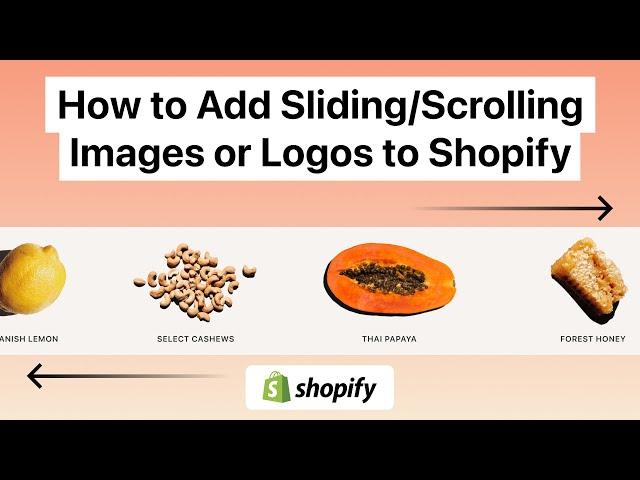 How to Add Sliding/Scrolling Images or Logos to Your Shopify Store - Easy Step-by-Step Tutorial