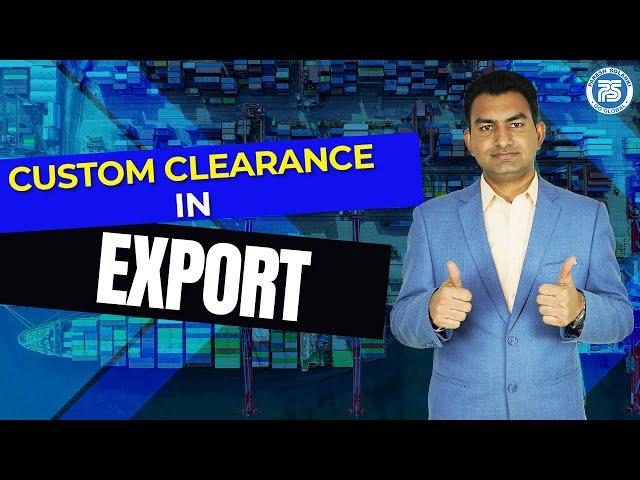 How to do Custom Clearance in Export..?? | by Paresh Solanki