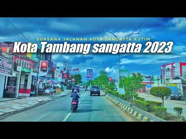 suasana jalanan kota sangatta kutai timur 2023