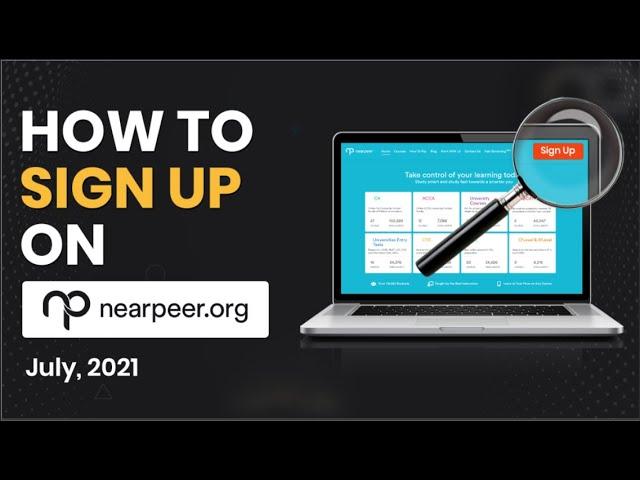 How to Sign Up on Nearpeer? | July 2021