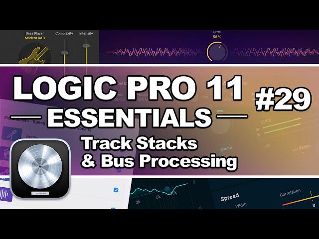 Logic Pro 11 - #29 Track Stacks & Bus Processing