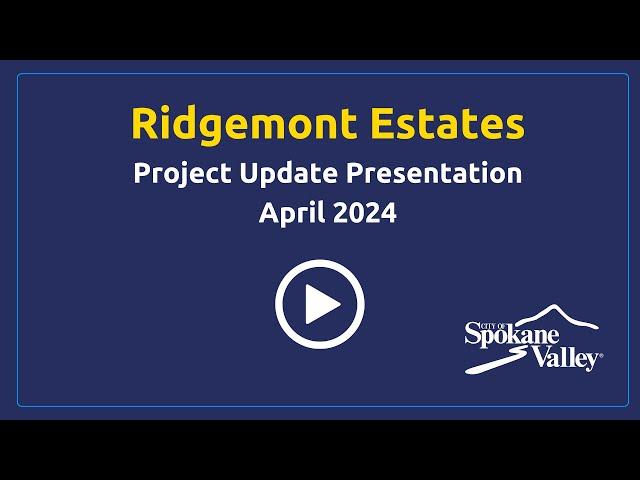 Ridgemont Estates Project Update Presentation