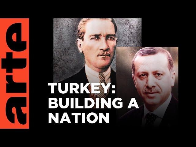 From Atatürk to Erdogan | ARTE.tv Documentary