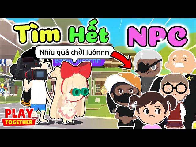 Play Together | Mình Đã Thử Thách Tìm Hết Tất Cả Những NPC Map Plaza