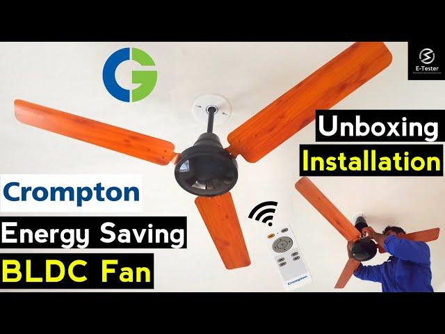 Crompton Ceiling Fan Unboxing & Installation | BLDC Fan | @ETester