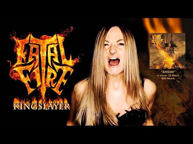 FATAL FIRE - Kingslayer (official video)