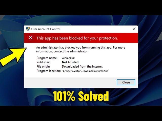 Solve "This app has been blocked for your protection" on Windows 11/10/8/7 - How To Fix This Error 