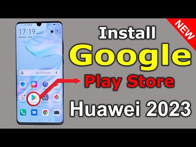 How To Install Google Play Store On All Huawei 2023 | Install Play Store In Chinese Huawei Phone |
