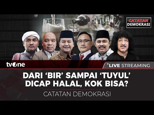 [LIVE] Dari 'Bir' Sampai 'Tuyul' Dicap Halal, Kok Bisa? | Catatan Demokrasi tvOne