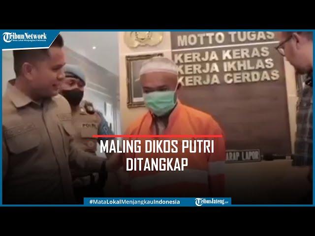 Penampakan Maling Kos-kosan Putri ditangkap Setelah viral