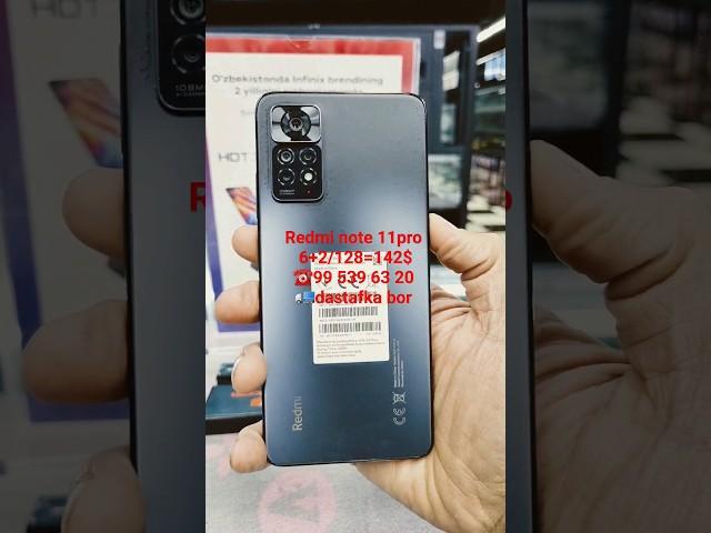 telefon narxlari Redmi note 11pro 6+2/128=142$=1.750.000 #redmi ️99 539 63 20