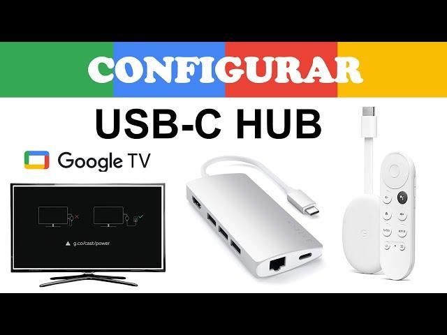 Conectar HUB USB-C al Chromecast Google TV