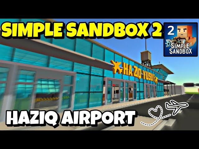 SIMPLE SANDBOX 2 HAZIQ AIRPORT (UPDATE 1.7.51)