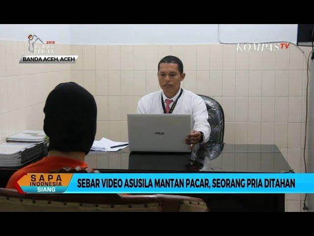 Sakit Hati, Seorang Pria Ditahan Akibat Sebar Video Asusila Mantan Pacar