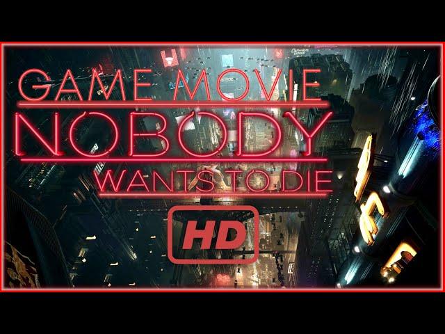 Nobody Wants To Die: The Game Movie | 4K 60FPS