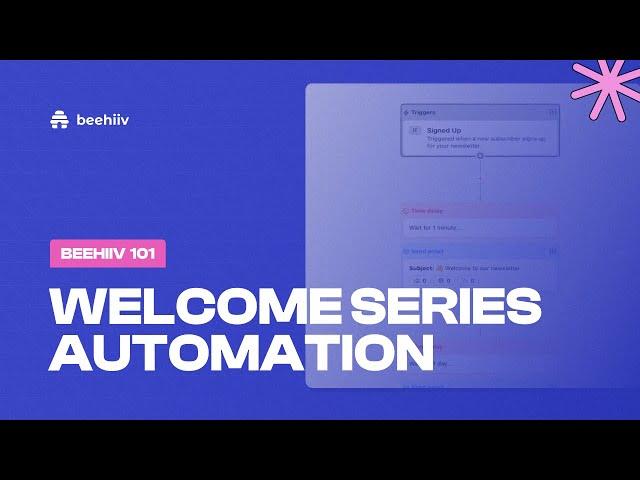 How to Create a Welcome Series Automation in beehiiv (Tutorial)