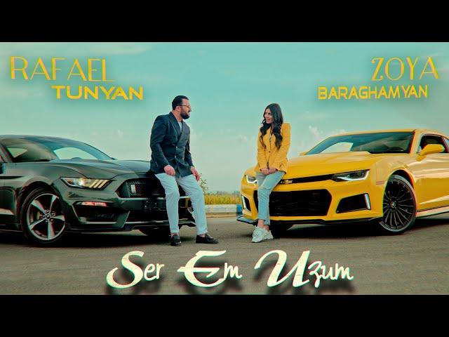 Rafael Tunyan ft. Zoya Baraghamyan - Ser Em Uzum