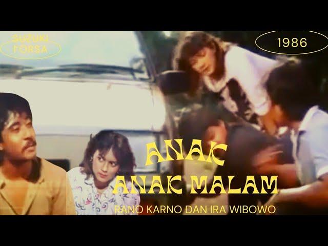 film Rano Karno | Anak Anak Malam | Film Percintaan jadul Indonesia 1986