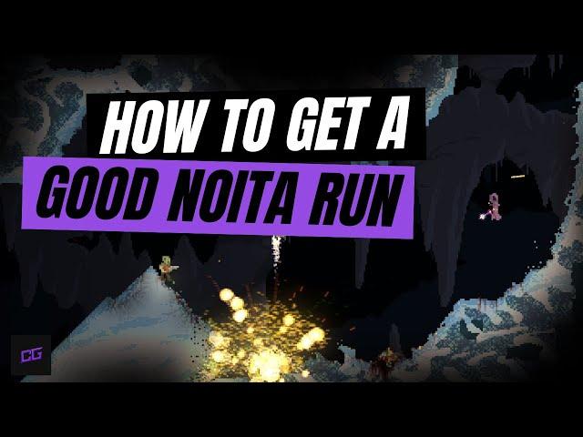 How to Get a Good Run in Noita (No Spoilers Guide)