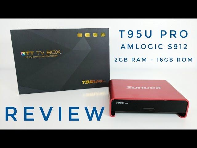 T95U Pro Android TV Box REVIEW - S912, 2GB Ram, 16GB Rom, Android 6.0