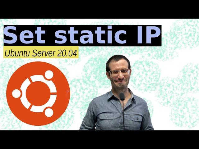 How to Set Static IP in Ubuntu Server 20.04